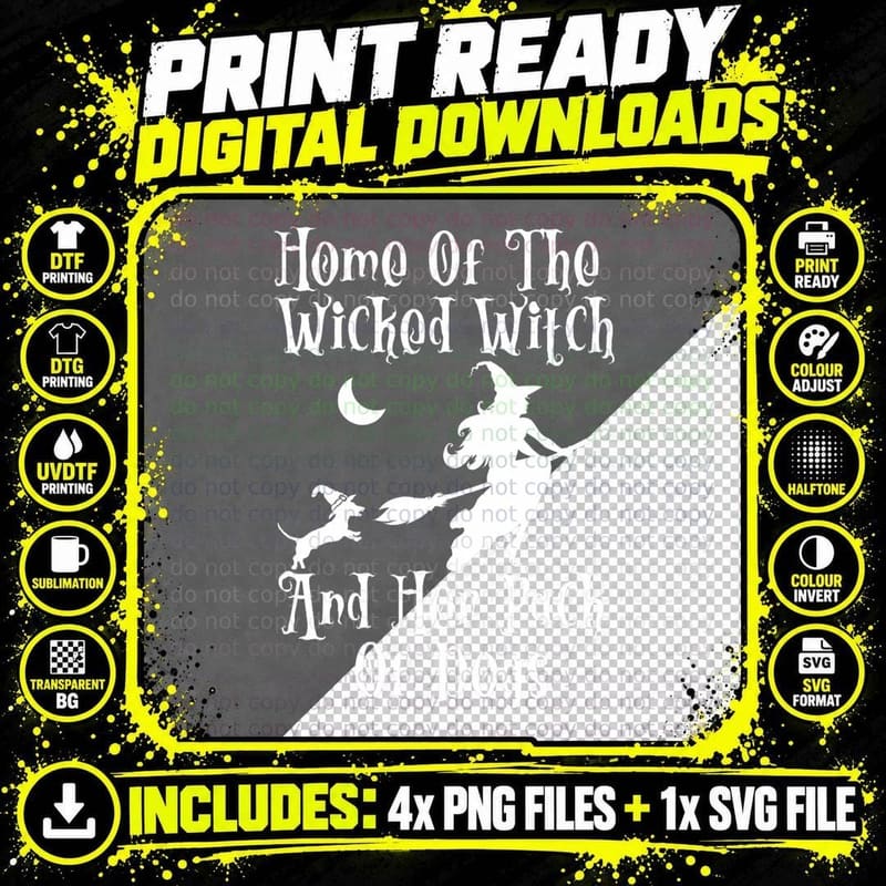 Home of the Wicked Witch and Her Pack of Dog Funny Png SVG Digital Bundle