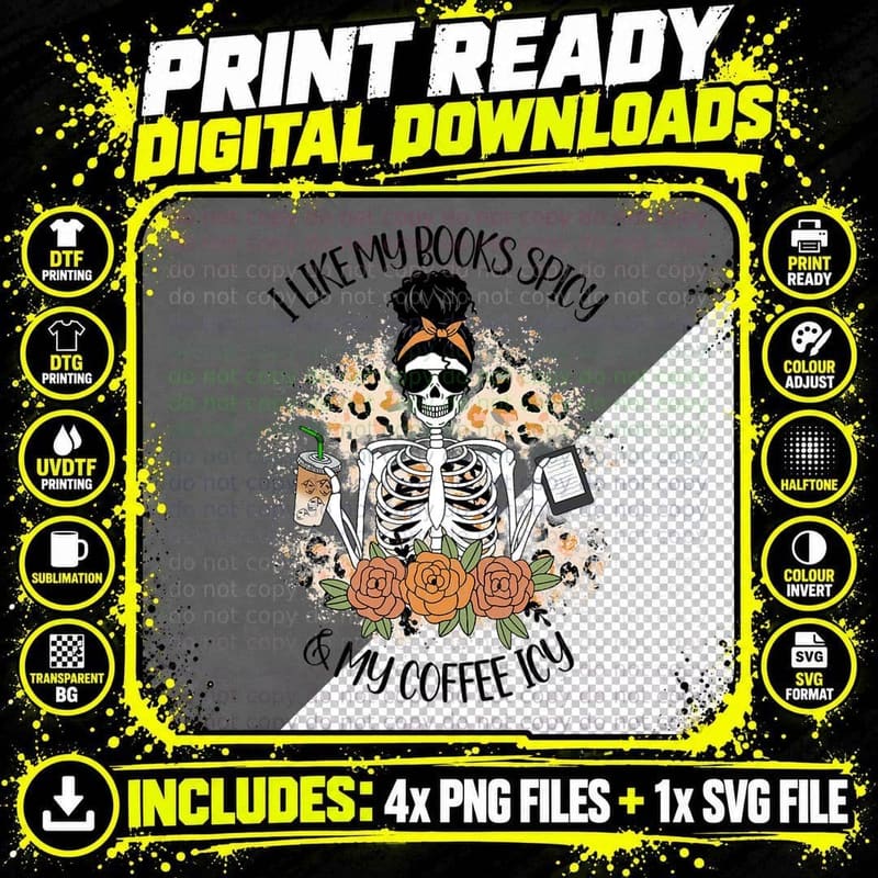 I Like My Books Spicy and My Coffee Icy Skeleton Book Png SVG Digital Bundle