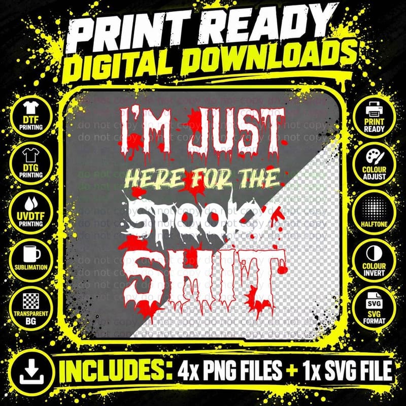 I'm Just Here for the Spooky Shit Halloween Costume Idea Png SVG Digital Bundle