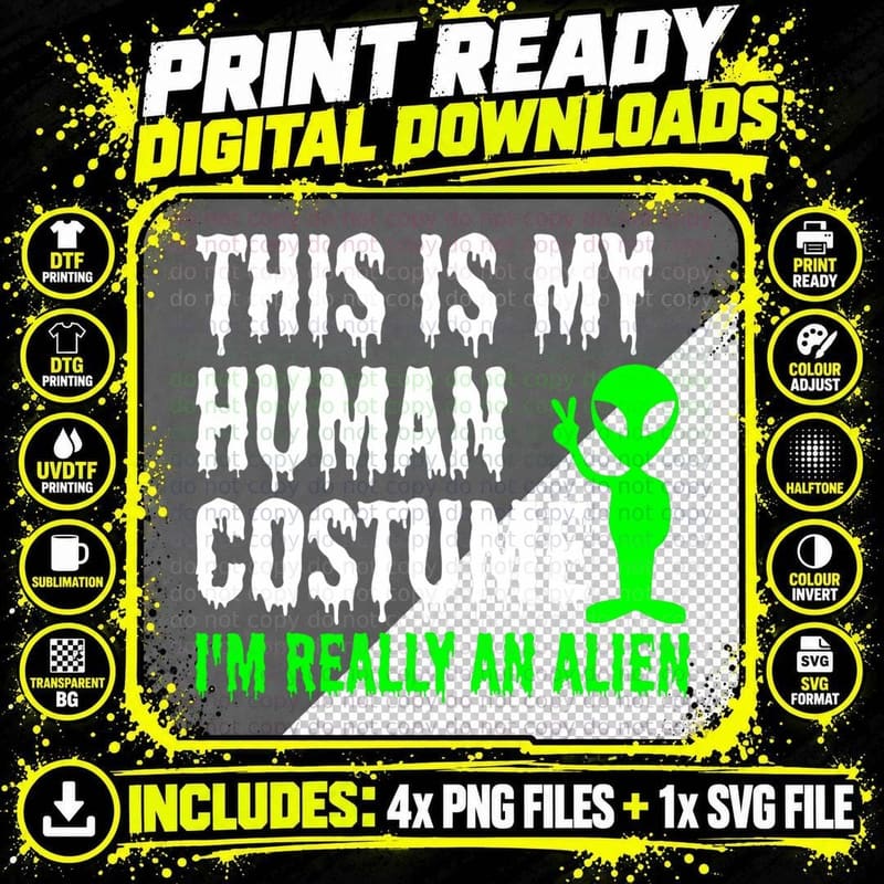 I'm Really an Alien Costume Funny Alien Halloween T-Shirt Png SVG Digital Bundle