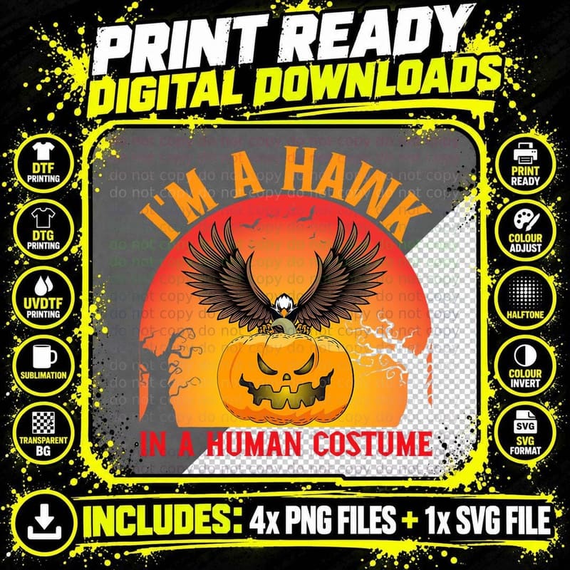 I'm a Hawk in a Human Costume Halloween Pumpkin Hawk Png SVG Digital Bundle