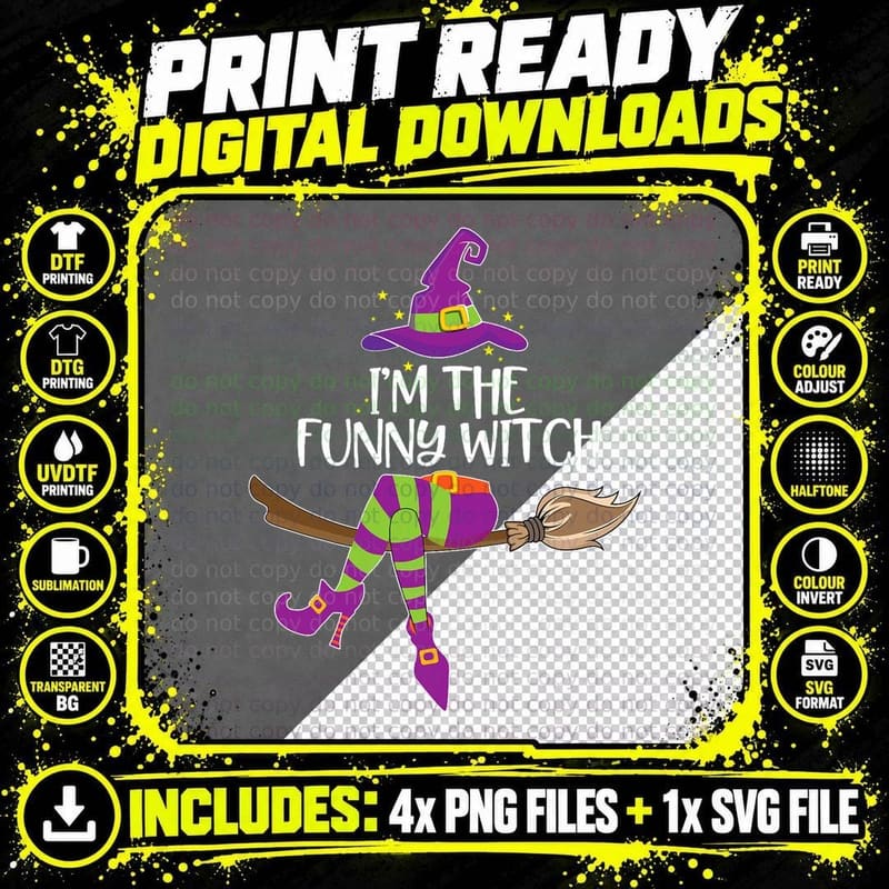 I'm the Funny Witch Shirt Halloween Matching Group Png SVG Digital Bundle