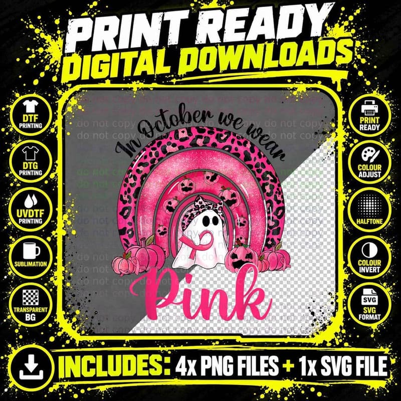 In October We Wear Pink Ghost Leopard Rainbow Breast Png SVG Digital Bundle