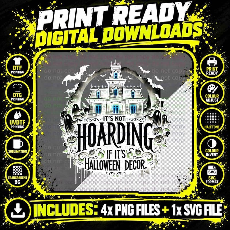 Its Not Hoarding If Its Halloween Decor Mansion Png SVG Digital Bundle