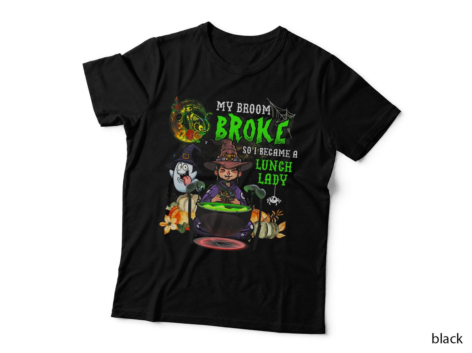 My Broom Broke So I Became a Lunch Lady Life Halloween T-Shirt