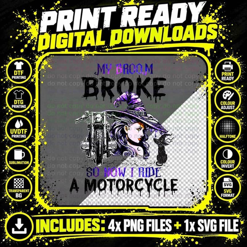 My Broom Broke So Now I Ride a Motorcycle Witch Png SVG Digital Bundle