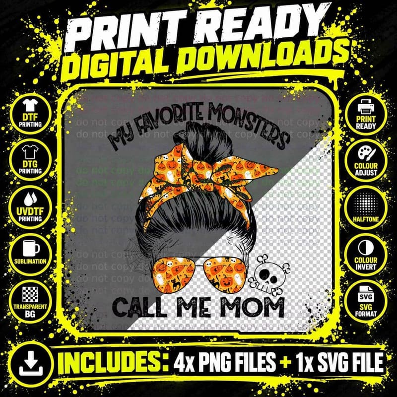 My Favorite Monsters Call Me Mom Messy Bun Happy Png SVG Digital Bundle