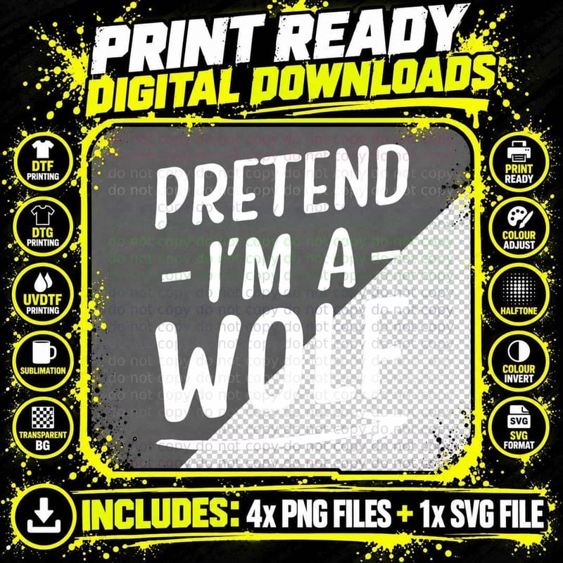 Pretend I'm a Wolf Halloween T-Shirt Png SVG Digital Bundle