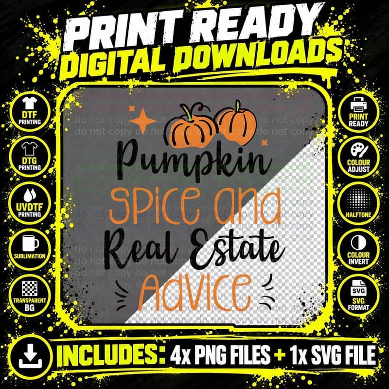 Pumpkin Spice and Real Estate Advice T-Shirt Png SVG Digital Bundle