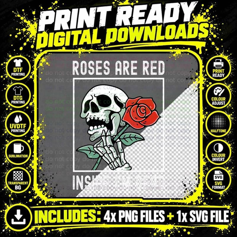 Roses Are Red Inside I'm Dead Skeleton Funny Quote Png SVG Digital Bundle