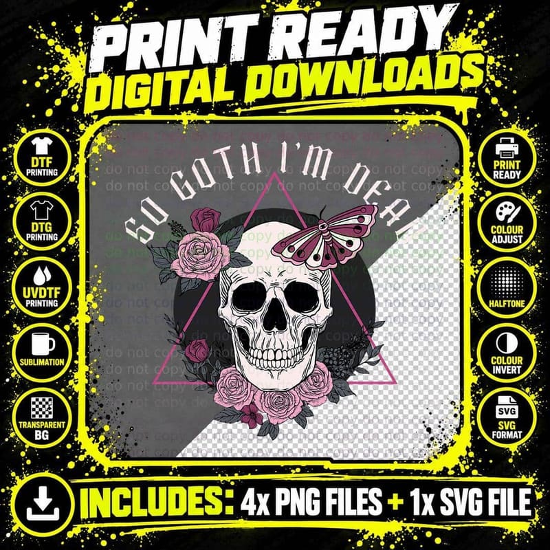 So Goth I'm Dead Creepy Skull with Flowers Emo Occult Png SVG Digital Bundle