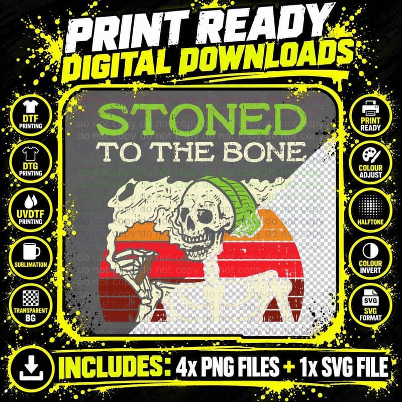 Stoned to the Bone Skeleton Smoking Weed Halloween Pot Png SVG Digital Bundle
