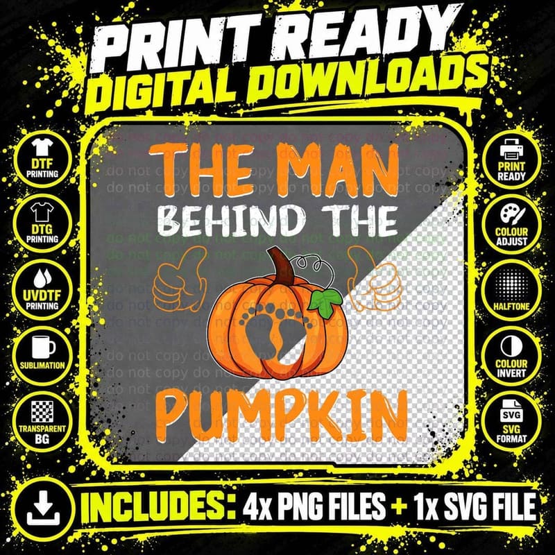 The Man Behind the Pumpkin New Baby Shower Dad Halloween Png SVG Digital Bundle