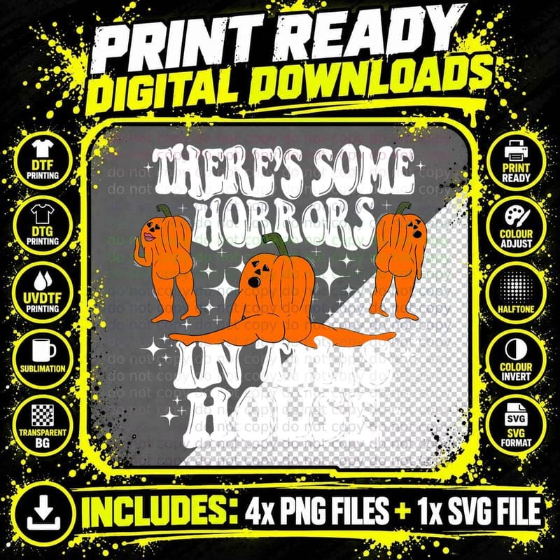 There's Some Horrors in This House Funny Pumpkin Png SVG Digital Bundle