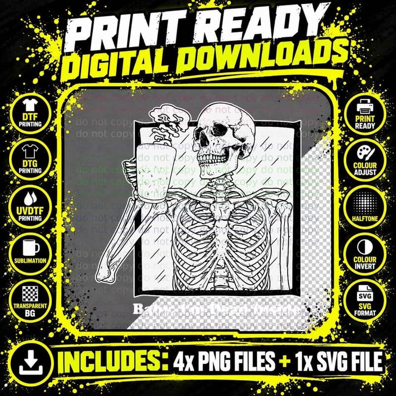 Baby I'm Dead Inside Skeleton Coffee Emo Goth Sad Png SVG Digital Bundle