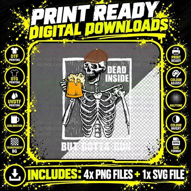 Brew Beer Dead Inside Gotta Run Skeleton T-Shirt Png SVG Digital Bundle