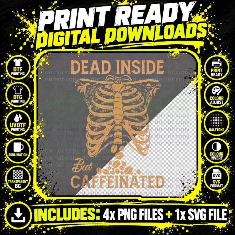 Coffee Lovers Skeleton Dead Inside but Caffeinated Png SVG Digital Bundle