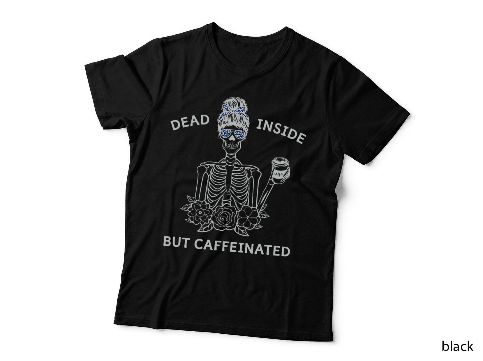 Dead Inside but Caffeinated Leopard Skeleton Flower Coffee T-Shirt