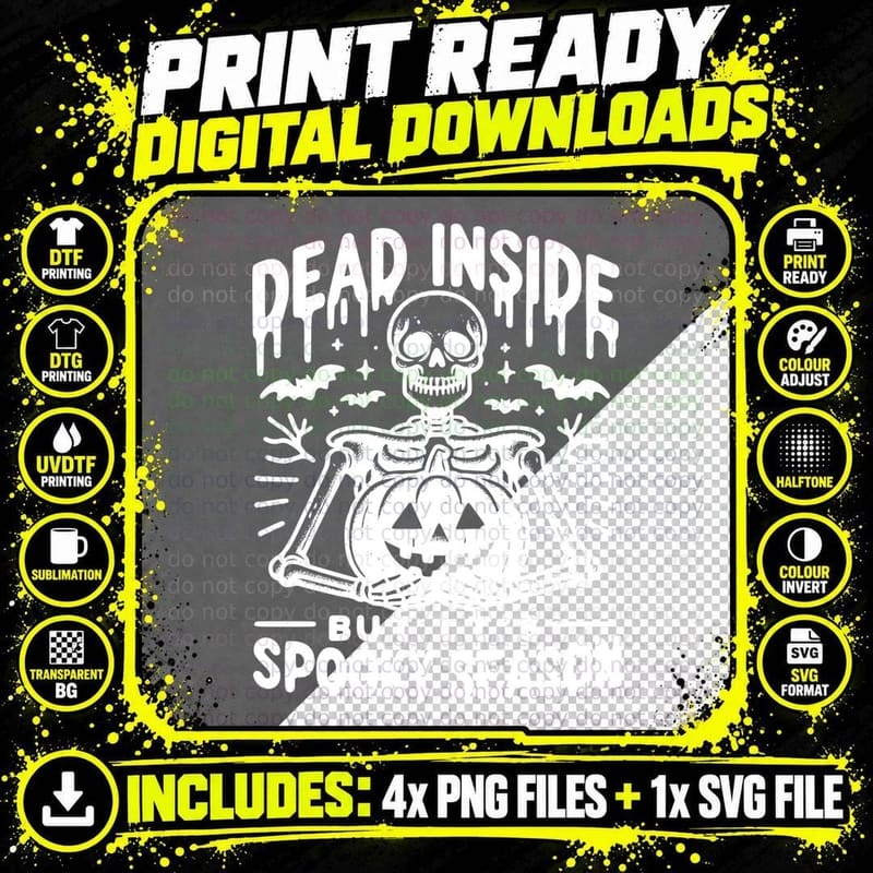 Dead Inside but Its Spooky Season Skeleton Black Png SVG Digital Bundle