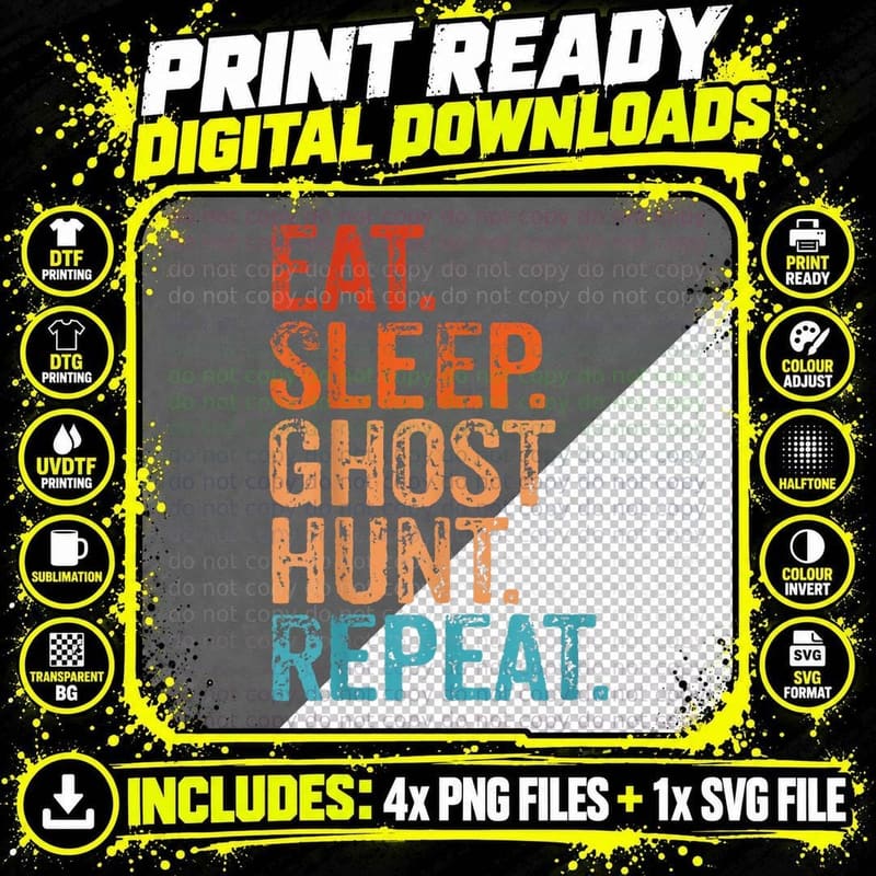 Eat Sleep Ghost Hunt Repeat Funny Vintage Ghost Hunting Png SVG Digital Bundle