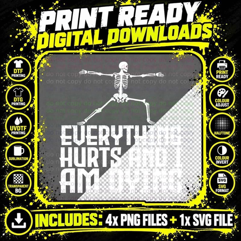 Everything Hurts & I'm Dying - Funny Skeleton Yoga Png SVG Digital Bundle
