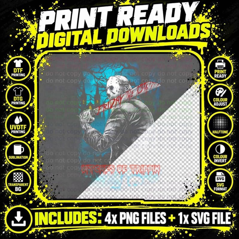 Friday the 13th Horror Tee, Bitches Be Trippin Png SVG Digital Bundle