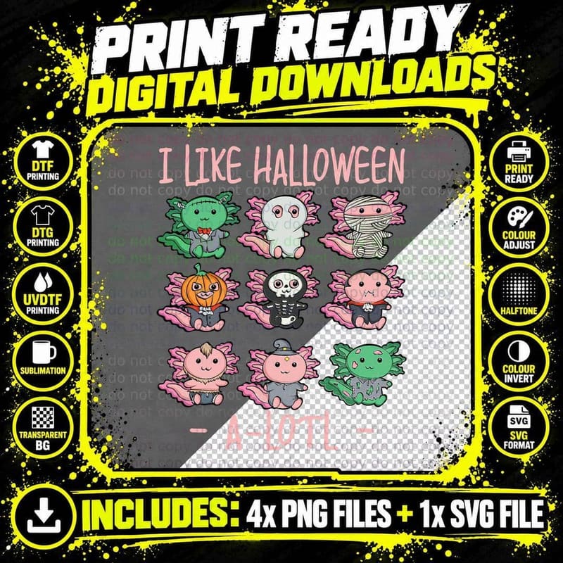 Funny Axolotl I Like Halloween A-Lotl Axolotl Costume Png SVG Digital Bundle