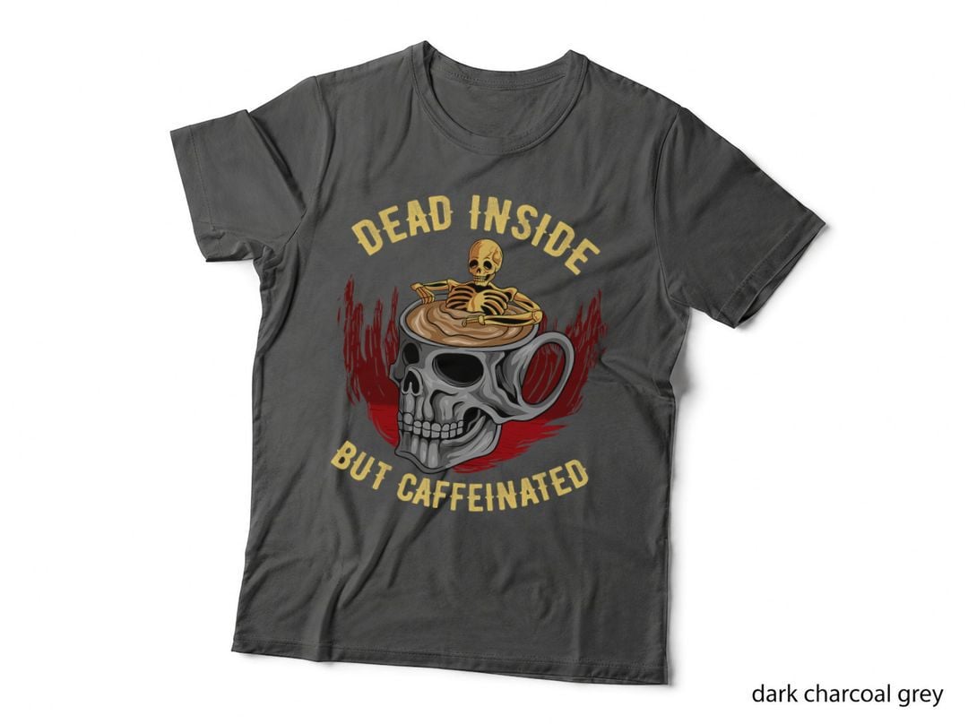 Funny Coffee Dead Inside but Caffeinated Skull Cup Skeleton T-Shirt