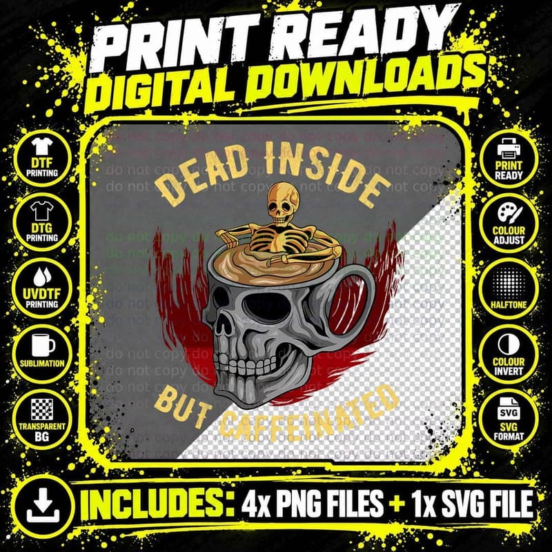 Funny Coffee Dead Inside but Caffeinated Skull Cup Png SVG Digital Bundle