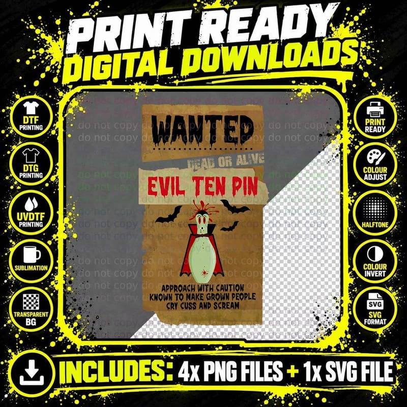 Horror Wanted Dead S or Alive Evil Ten Pin 10 Funny Png SVG Digital Bundle