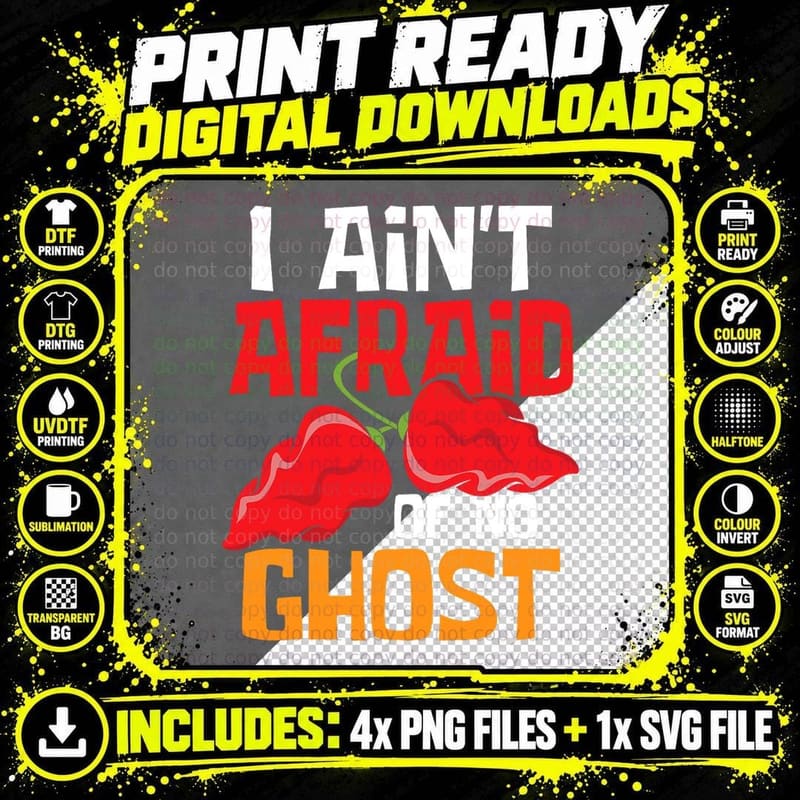 I Ain't Afraid of No Ghost - Mexican Hot Red Chili Png SVG Digital Bundle