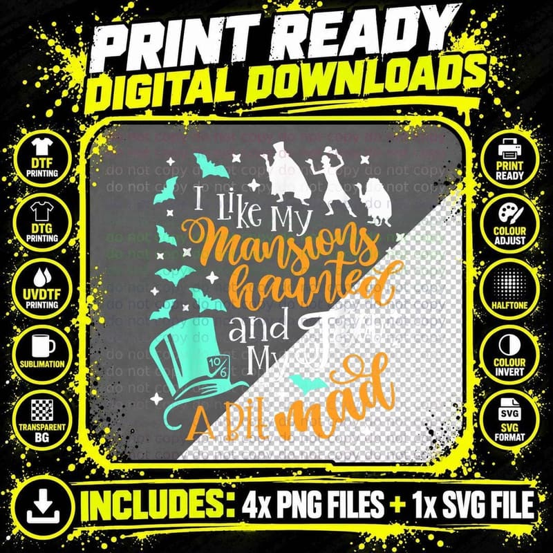 I Like My Mansions-Haunted and My Tea a Bit Mad Png SVG Digital Bundle