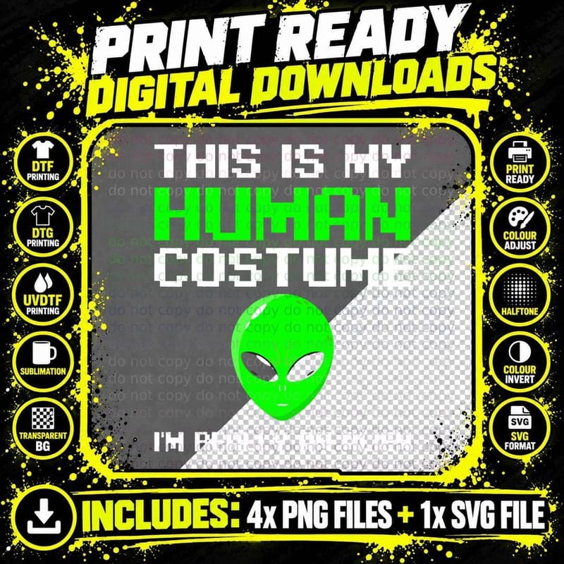 I'm Really an Alien Costume Women, Scary Weird Halloween Png SVG Digital Bundle