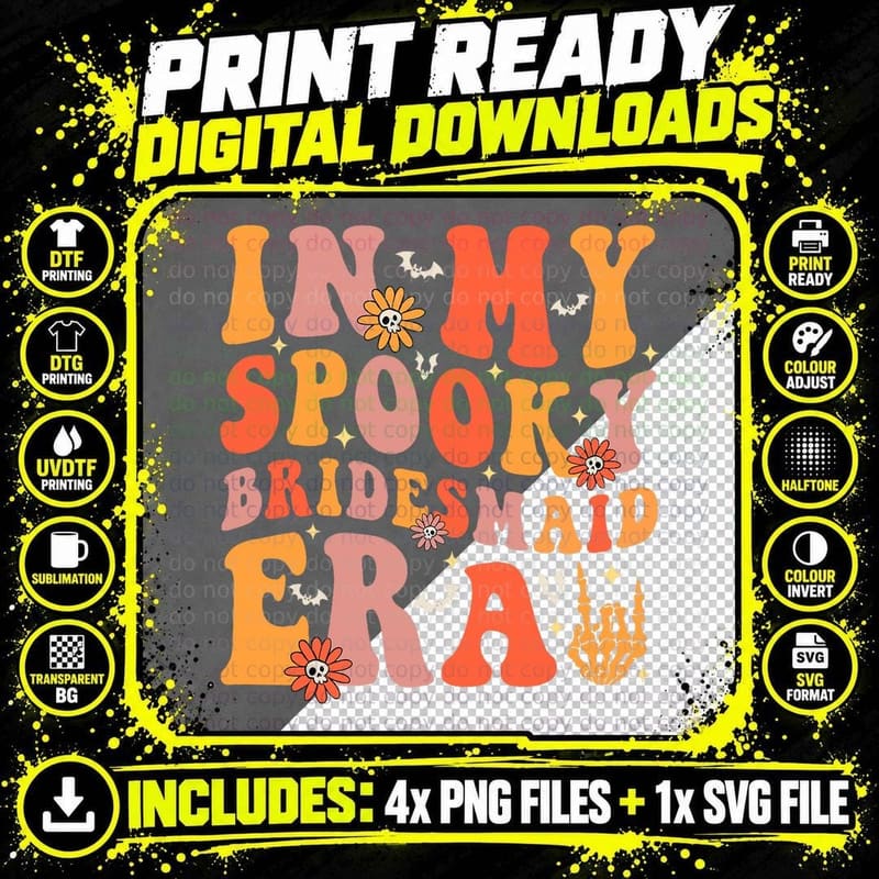 In My Spooky Bridesmaid Era Halloween Wedding Png SVG Digital Bundle