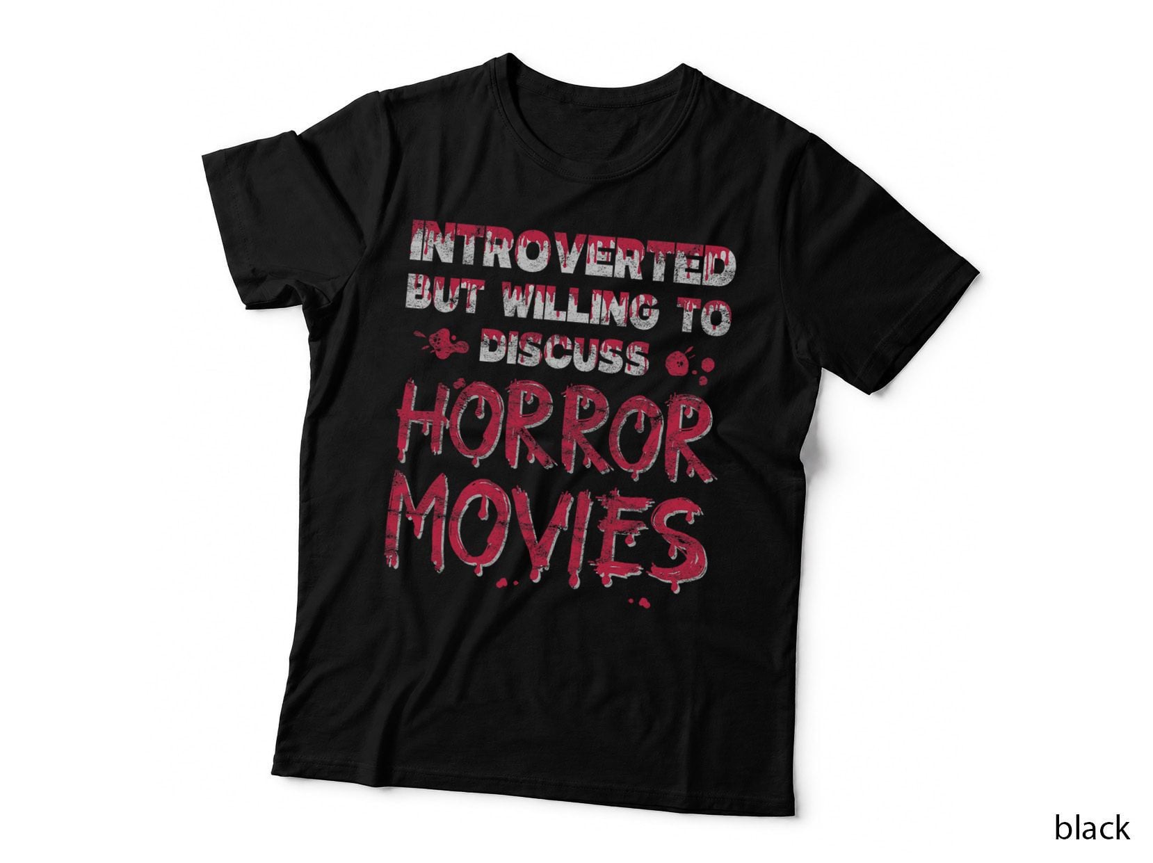 Introverted but Willing to Discuss Horror Movie Fan T-Shirt
