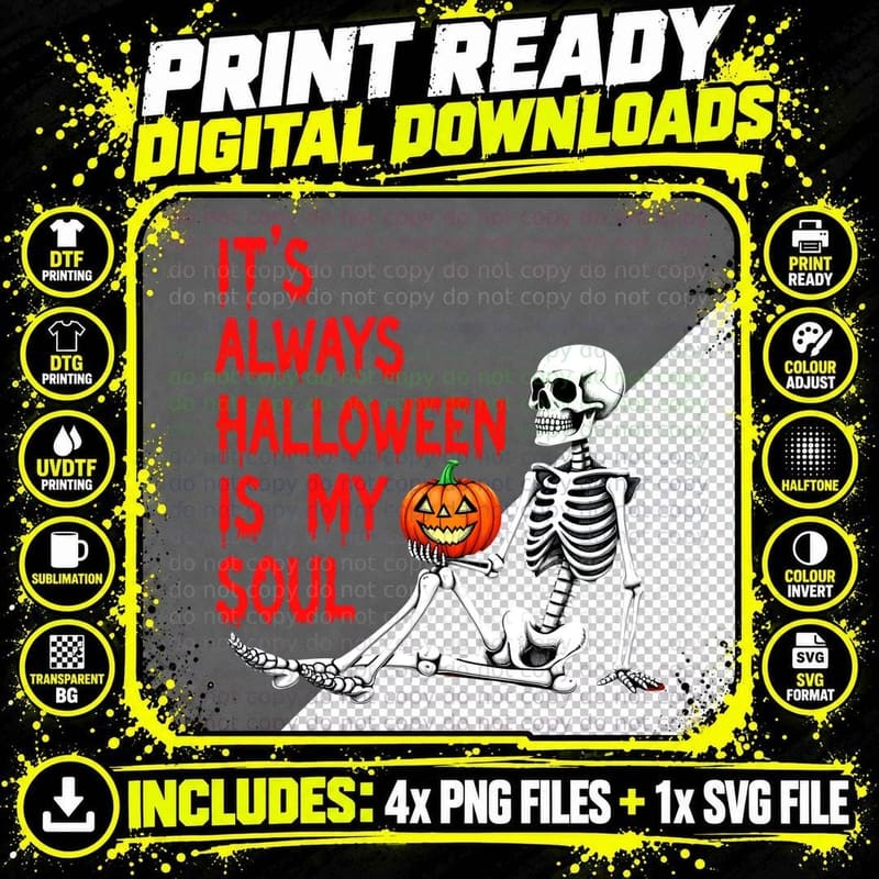 It's Always Halloween Skeleton Jack-O-Lantern Gothic Png SVG Digital Bundle