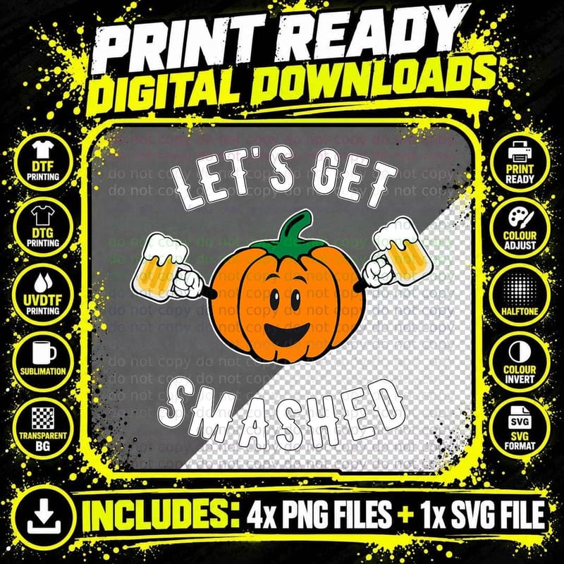 Let's Get Smashed Cute Pumpkin Beer T T-Shirt Png SVG Digital Bundle