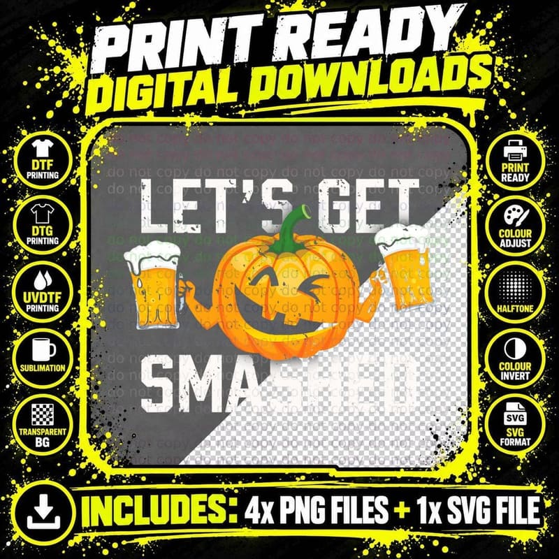 Lets Get Smashed Funny Pumpkin Beer Halloween Costume Png SVG Digital Bundle