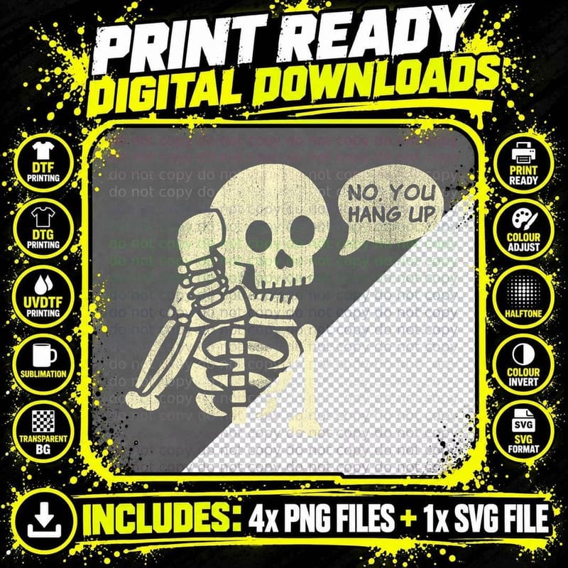 No You Hang up Funny Phone Call Skeleton T-Shirt Png SVG Digital Bundle