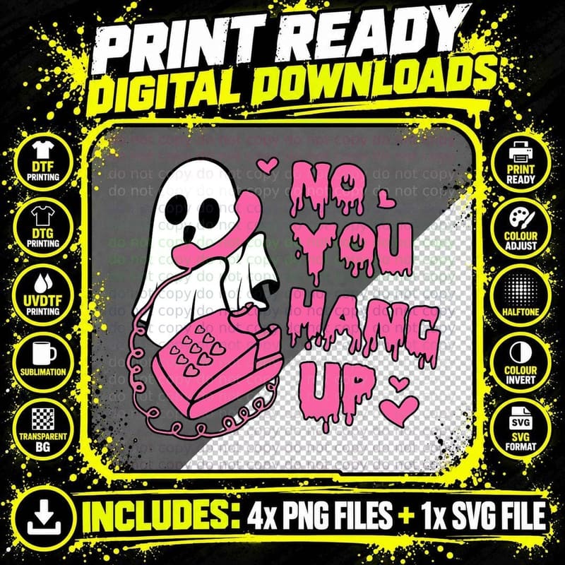 No You Hang up Ghost Spooky Season Halloween Trick or Png SVG Digital Bundle