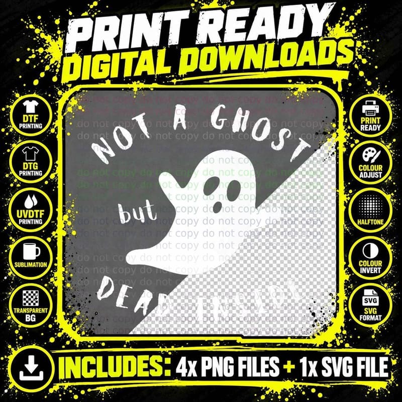 Not a Ghost but Dead Inside, Halloween, Spooky Png SVG Digital Bundle