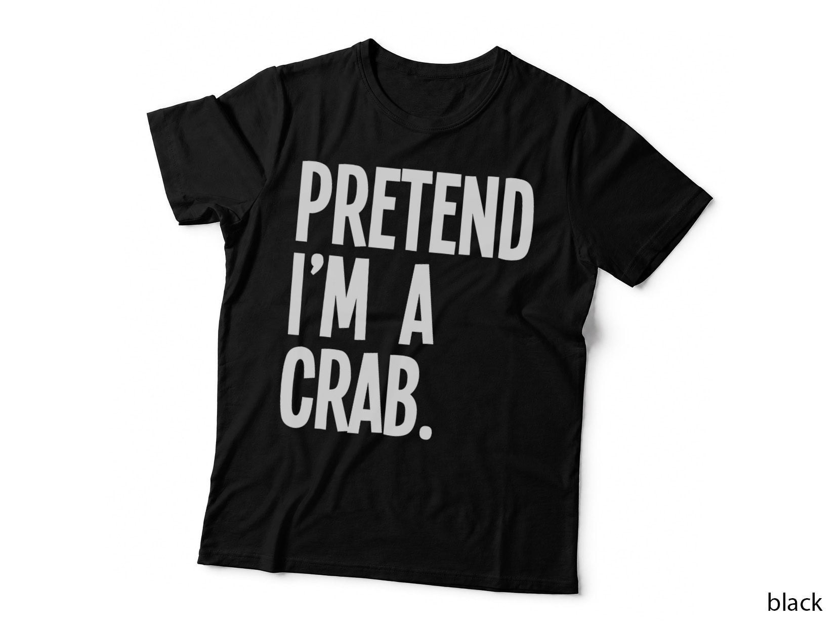 Pretend I'm a Crab Funny Halloween Party Costume T-Shirt