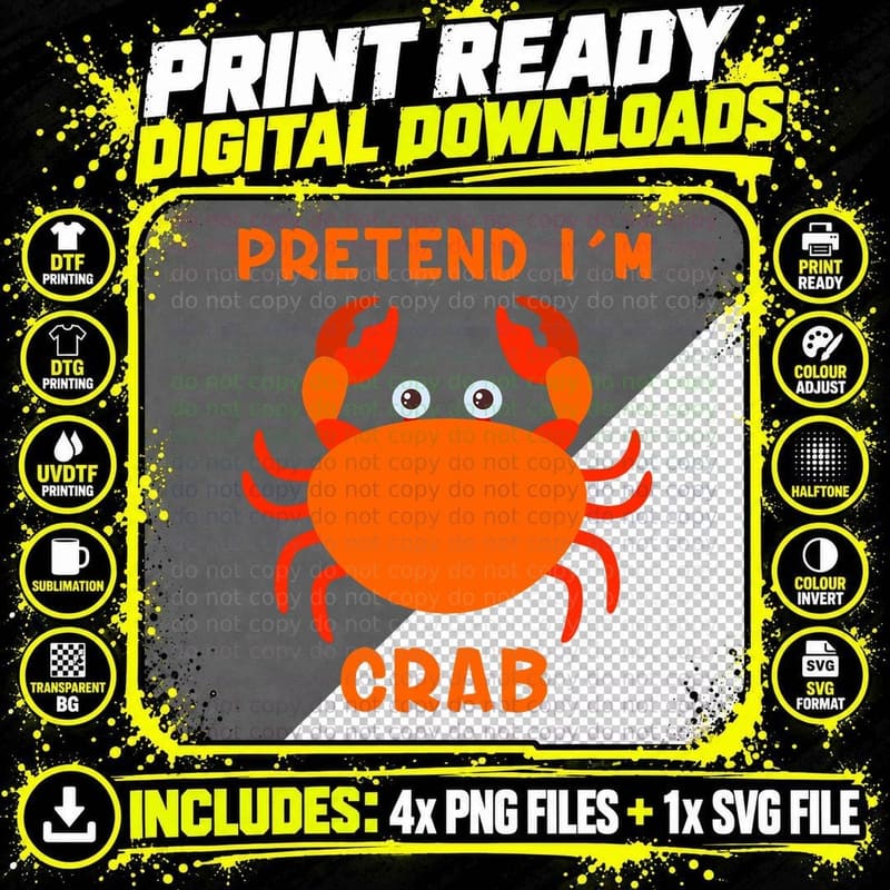 Pretend I'm a Crab I'm a Crab Costume Halloween Lazy Png SVG Digital Bundle