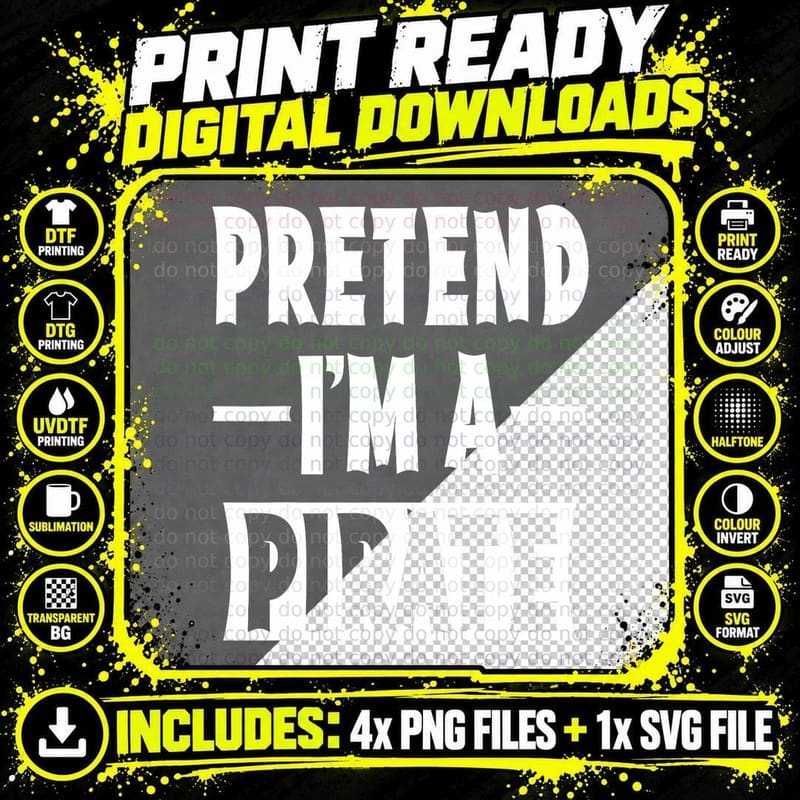 Pretend I'm a Pirate Costume Party Lazy Halloween Pirate Png SVG Digital Bundle