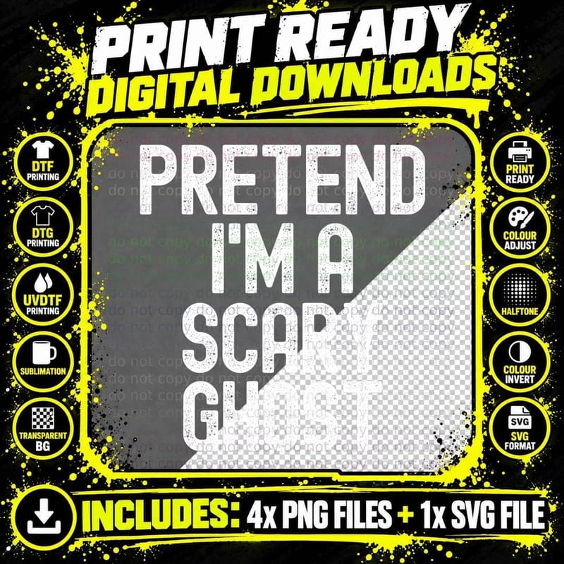 Pretend I'm a Scary Ghost Halloween Costume T-Shirt Png SVG Digital Bundle