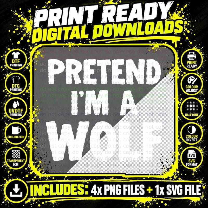 Pretend I'm a Wolf Funny Halloween Costume Humor T-Shirt Png SVG Digital Bundle