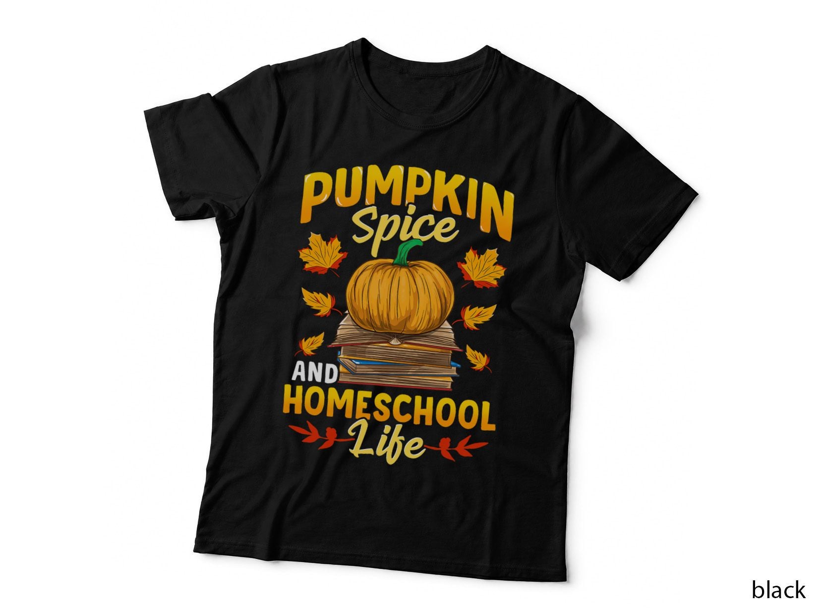 Pumpkin Spice and Homeschool Life Funny Homeschooler T-Shirt
