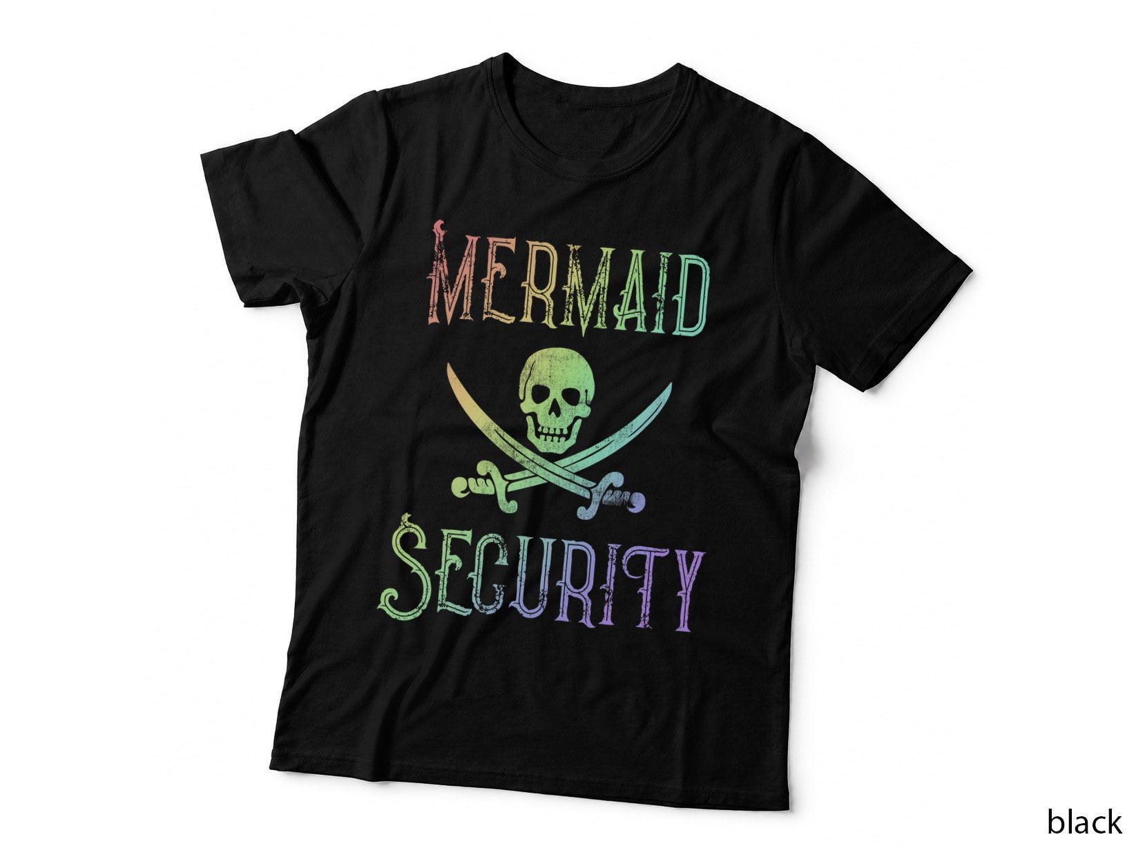 Rainbow Pirate Mermaid Security Halloween Costume Party T-Shirt