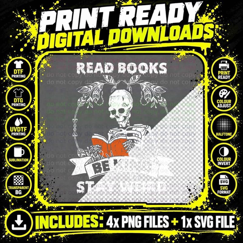 Read Books Be Kind Stay Weird Skeleton Reading Book Png SVG Digital Bundle