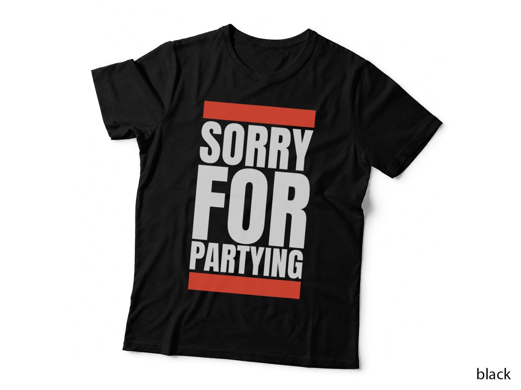Sorry Funny for Partying Halloween Birthday Costume T-Shirt